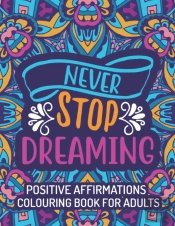 Positive Affirmations Coloring Book For Adults