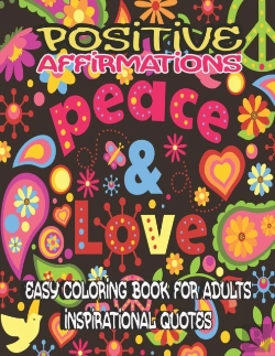 Bertrand.pt - Positive Affirmations Easy Coloring Book For Adults Inspirational Quotes