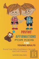 Positive Affirmations For Kids And Young Adults