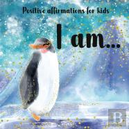 Positive Affirmations For Kids
