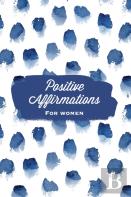 Positive Affirmations For Women