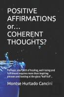 Positive Affirmations Or... Coherent Thoughts?