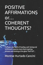 Positive Affirmations Or... Coherent Thoughts?