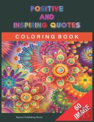 Positive And Inspiring Quotes Coloring Book