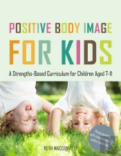 Positive Body Image For Kids