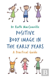 Positive Body Image In The Early Years