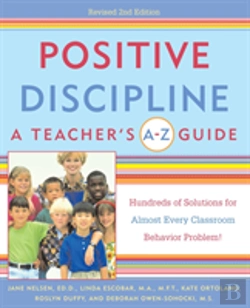 Bertrand.pt - Positive Discipline: A Teacher'S A-Z Guide