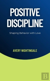 Positive Discipline