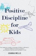 Positive Discipline For Kids