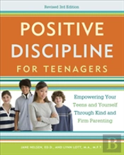 Positive Discipline For Teenagers, Revised 3rd Edition