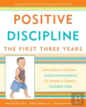 Positive Discipline: The First Three Years