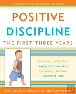 Bertrand.pt - Positive Discipline: The First Three Years
