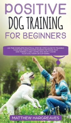 Bertrand.pt - Positive Dog Training For Beginners 101