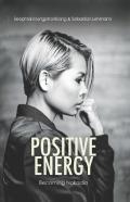 Positive Energy