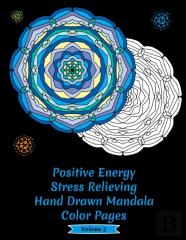 Positive Energy Stress Relieving Hand Drawn Mandala Coloring Pages