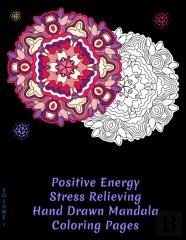 Positive Energy Stress Relieving Hand Drawn Mandala Coloring Pages