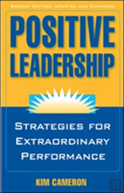 Bertrand.pt - Positive Leadership: Strategies For Extraordinary Performance