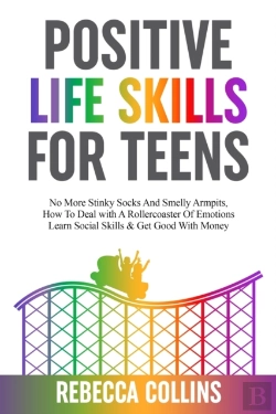 Bertrand.pt - Positive Life Skills For Teens