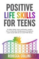 Positive Life Skills For Teens