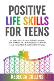 Positive Life Skills For Teens