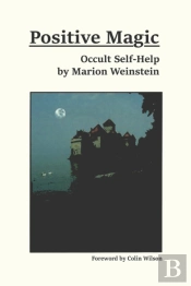 Positive Magic: Occult Self-Help