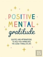 Positive Mental Gratitude