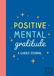Positive Mental Gratitude