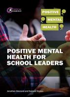 Positive Mental Health For School Leaders
