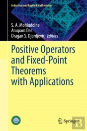 Positive Operators And Fixed-Point Theorems With Applications