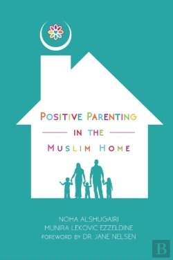 Bertrand.pt - Positive Parenting In The Muslim Home