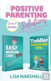 Positive Parenting Solutions 2-In-1 Book