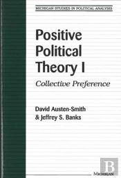Positive Political Theory I