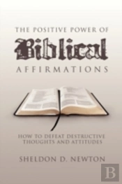 Positive Power Of Biblical Affirmations