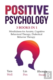 Positive Psychology - 3 Books In 1