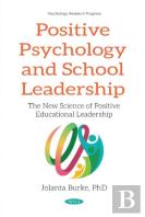 Positive Psychology And School Leadership