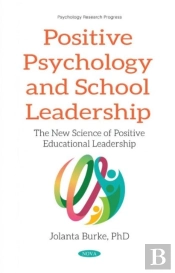 Positive Psychology And School Leadership