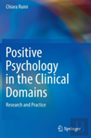 Positive Psychology In The Clinical Domains