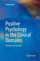 Positive Psychology In The Clinical Domains