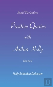 Positive Quotes With Author Holly: Volum