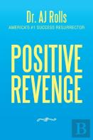 Positive Revenge