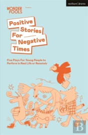 Positive Stories For Negative Times