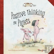 Positive Thinking For Piglets
