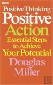 Positive Thinking, Positive Action
