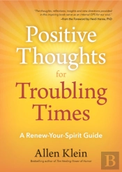 Positive Thoughts For Troubling Times