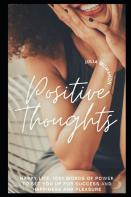 Positive Thoughts Happy Life