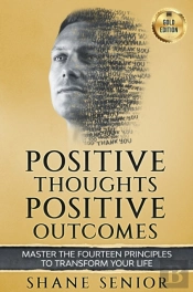 Positive Thoughts Positive Outcomes