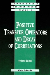 Positive Transfer Operators And Decay Of Correlations