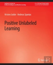 Positive Unlabeled Learning