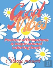 Positive Vibe Coloring Book For Adults