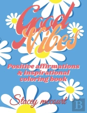 Positive Vibe Coloring Book For Adults